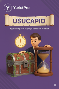 Usucapio: egalikni vujudga keltiruvchi muddat